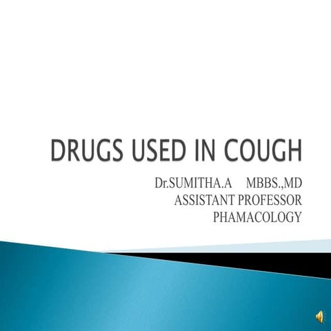 Drugs used in cough