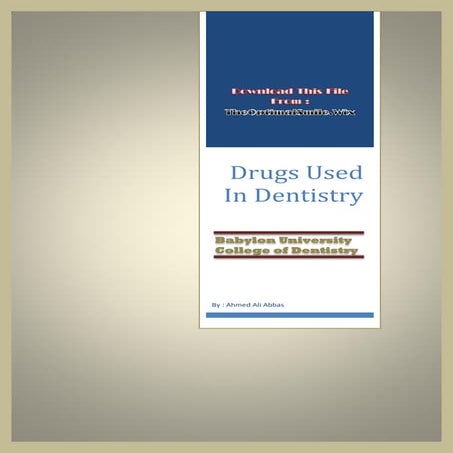 Drugs used in dentistry