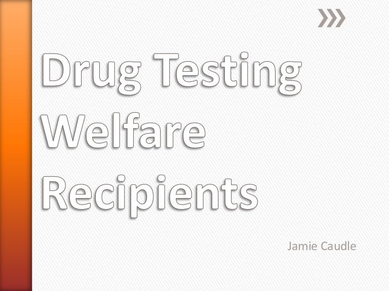 Drug testing welfare recipients