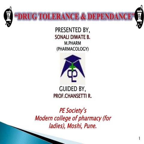 Drug tolerance & dependance