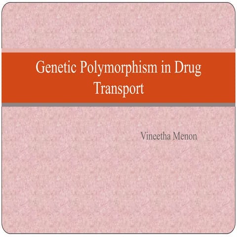 Genetic polymorphism in drug transport