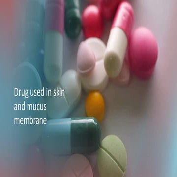 NURSING PHARMACOLOGY IN SKIN , MUCUS MEMBRANE