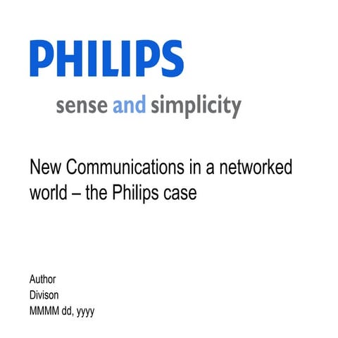 New Communications in a Networked World: The Philips Case Study