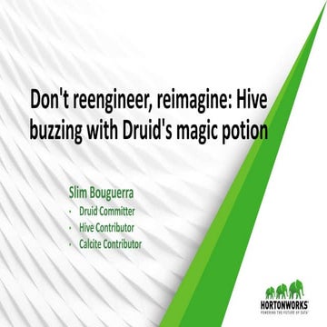 Don't reengineer, reimagine: Hive buzzing with Druid's magic potion 