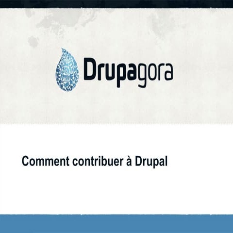 Comment contribuer à Drupal