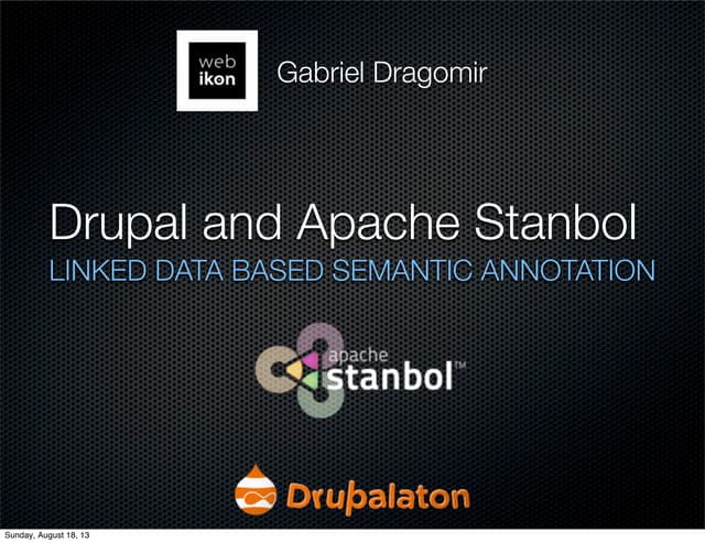 Linked data based semantic annotation using Drupal and Apache Stanbol