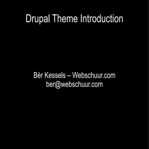 Drupal Theming Introduction