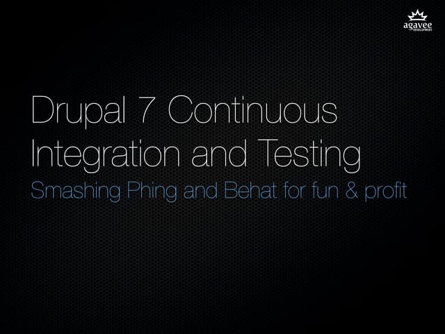 Drupal 7 ci and testing