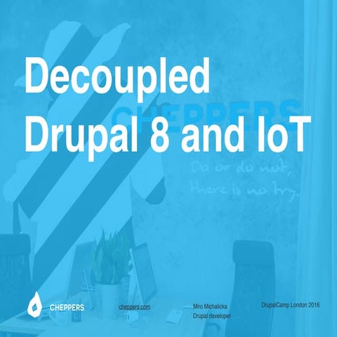 Decoupled Drupal 8 and IoT