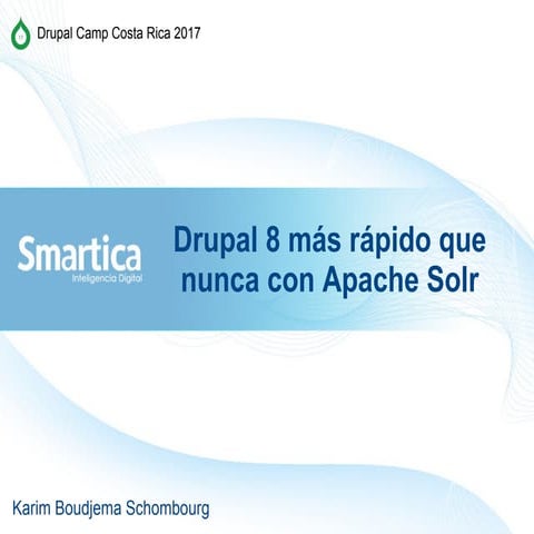 Drupal 8 más rápido que nunca con Apache Solr