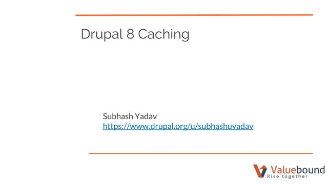 Caching in Drupal 8
