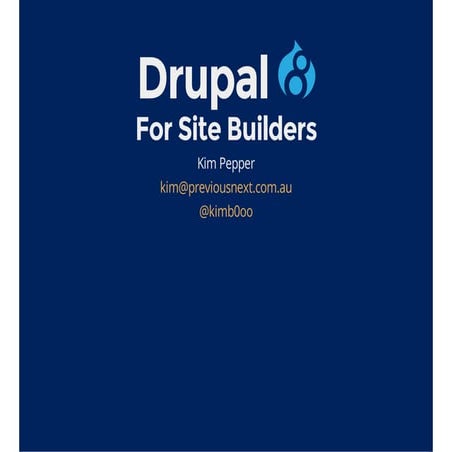 Drupal 8 for site builders