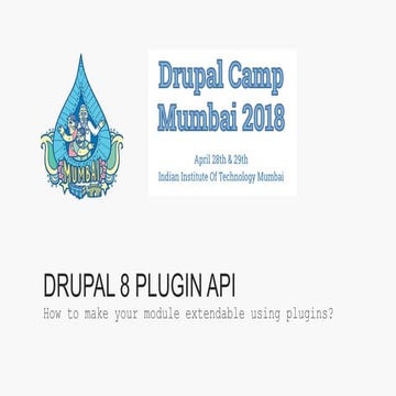 Drupal 8 Plugin API - Manoj K