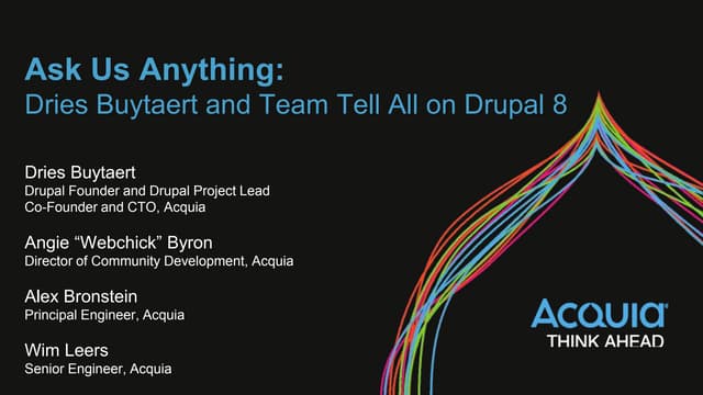 Ask Us Anything: Dries Buytaert and Team Tell All on Drupal 8
