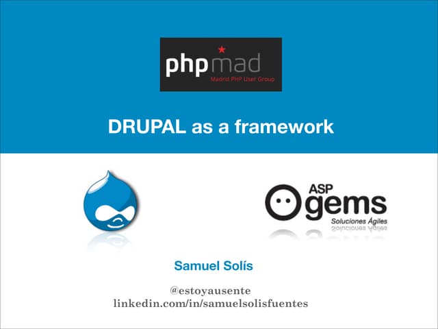 Drupal as a framework