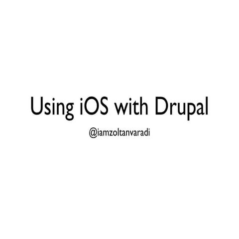 Drupalaton - Drupal and iOS