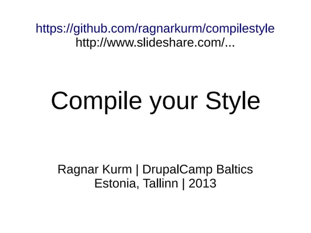 Compile your Style