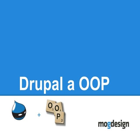 Drupal a OOP [DrupalCamp SK 2013] | PPTX