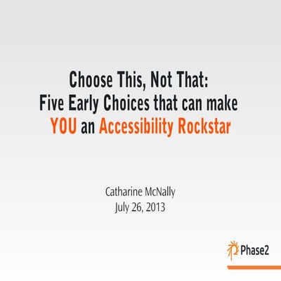 Drupal Camp Accessibility Presentation 2013