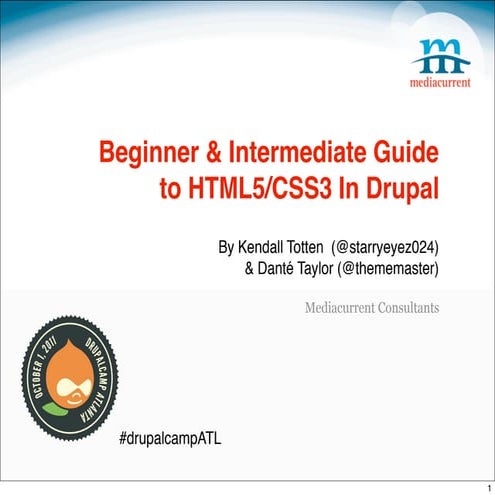 Beginner & Intermediate Guide to HTML5/CSS3 In Drupal | PDF