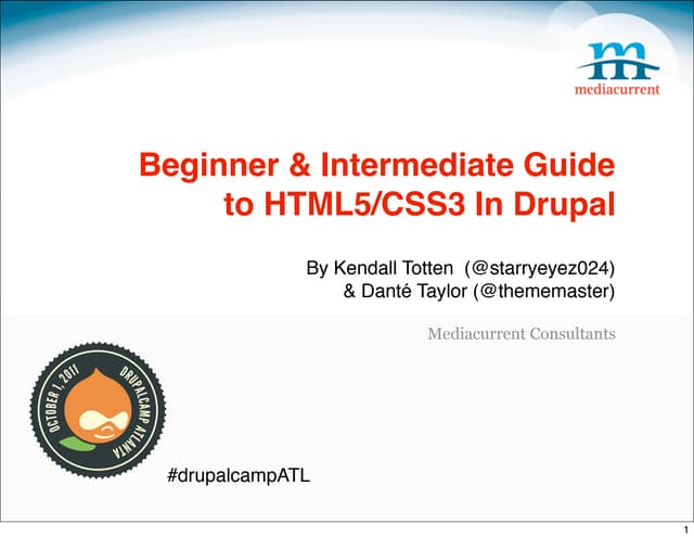 Beginner & Intermediate Guide to HTML5/CSS3 In Drupal | PDF