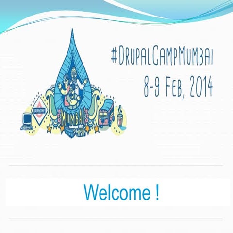 Drupal Camp Mumbai -Making Drupal Agile !