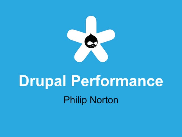 Drupal Performance : DrupalCamp North