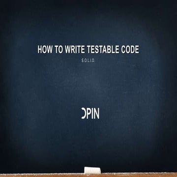 How To Write a Testable Code | PPT