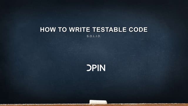 How To Write a Testable Code