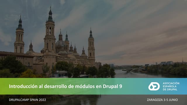 [DrupalCampSpain2022] Introducción al desarrollo de módulos en Drupal 9