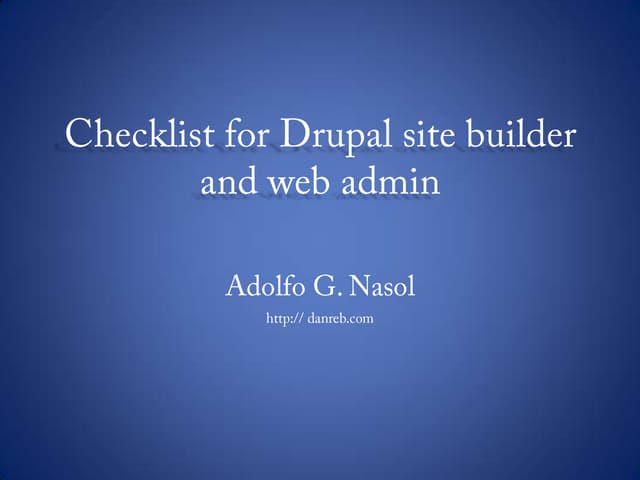 Drupal Checklist for Site Builder and Web admin