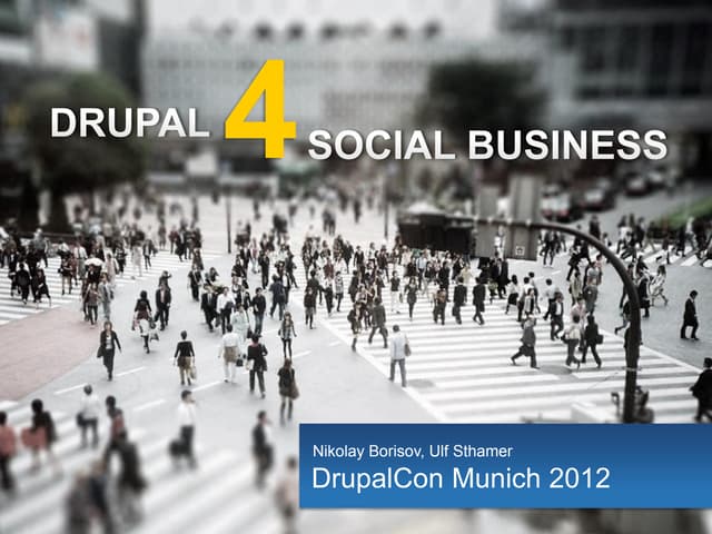 Social Business with Drupal  @DrupalCon 2012 
