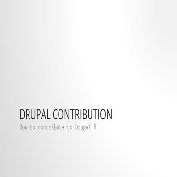 How to Contribute to Drupal 8?