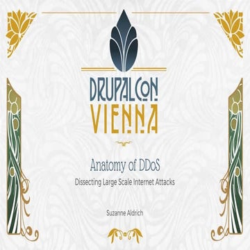 DrupalCon Vienna 2017 - Anatomy of DDoS