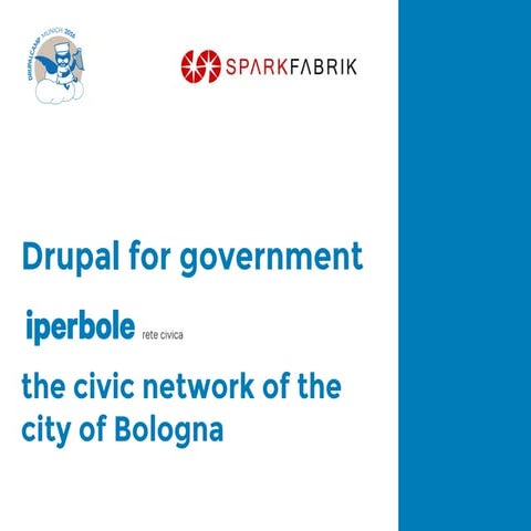 Drupal for government: Iperbole, the civic network of the city of bologna