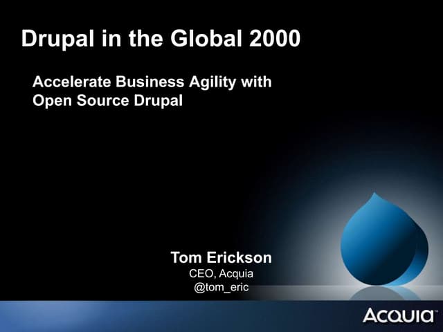 Accelerating Business Agility with Open Source Drupal