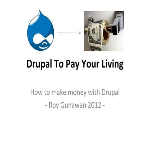 Drupal to pay your living