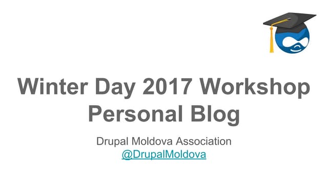 Drupal Winter Day 2017 Workshop - Personal Blog