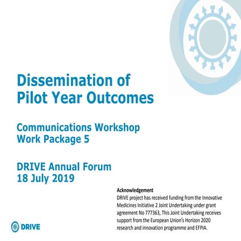 Dissemination of Pilot Year Outcomes - Communications Workshop, Work Package 5