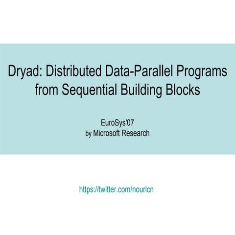 Dryad Paper Review and System Analysis