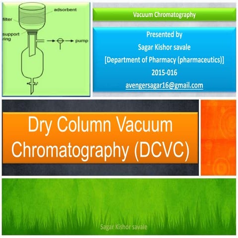 Dry column vacuum chromatography (dcvc)