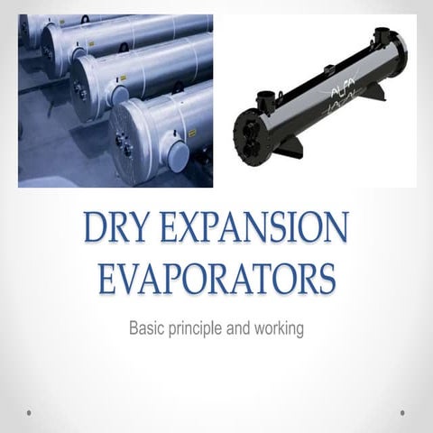 Dry expansion evaporators1