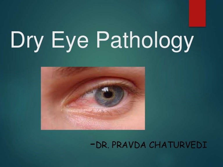 Dry eye pathology