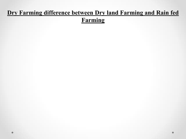 Dry farming