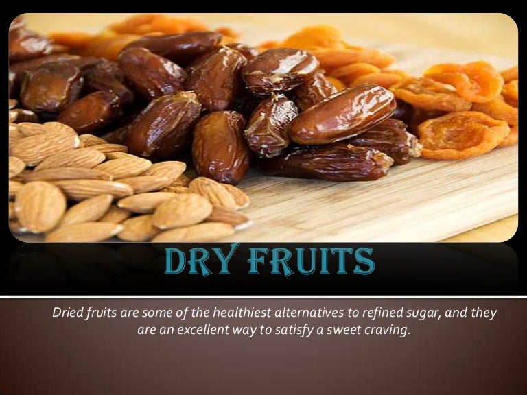 Dry fruits and there Benefits