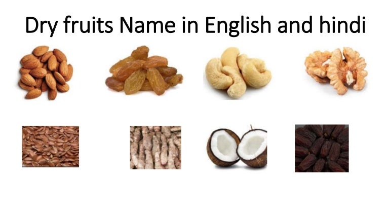 Dryfruits Name In English And Hindi Languages