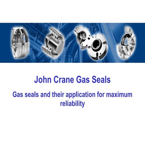 Dry Gas Seal Presentation