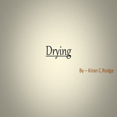 Drying 1-1 | PPTX