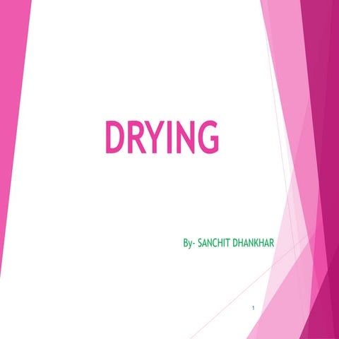 Drying- Pharmaceutical Engineering