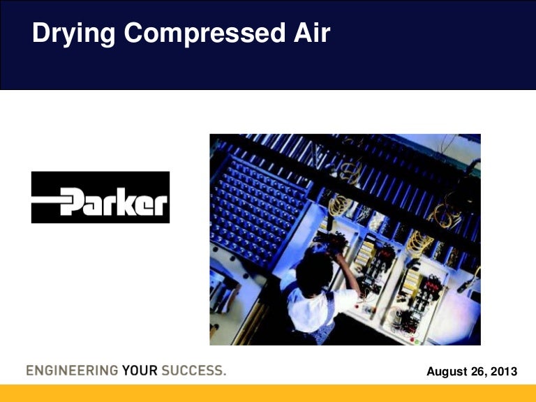 Drying Compressed Air Filtration Technology Parker Hannifin